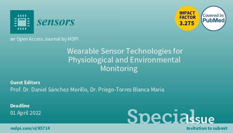 Número Especial en Sensors “Wearable Sensor Technologies for Physiological and Environmenta...